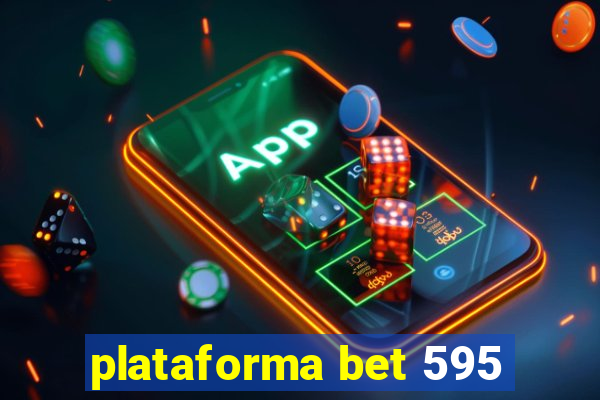 plataforma bet 595